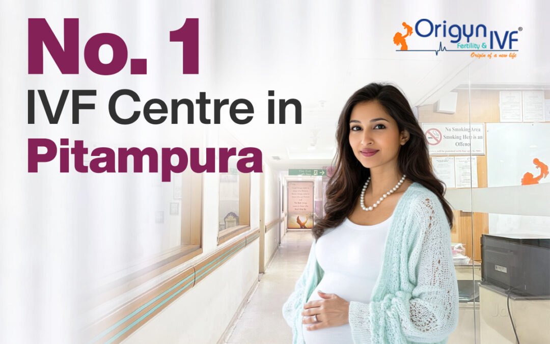 Best Rated No. 1 IVF Centre in Pitampura