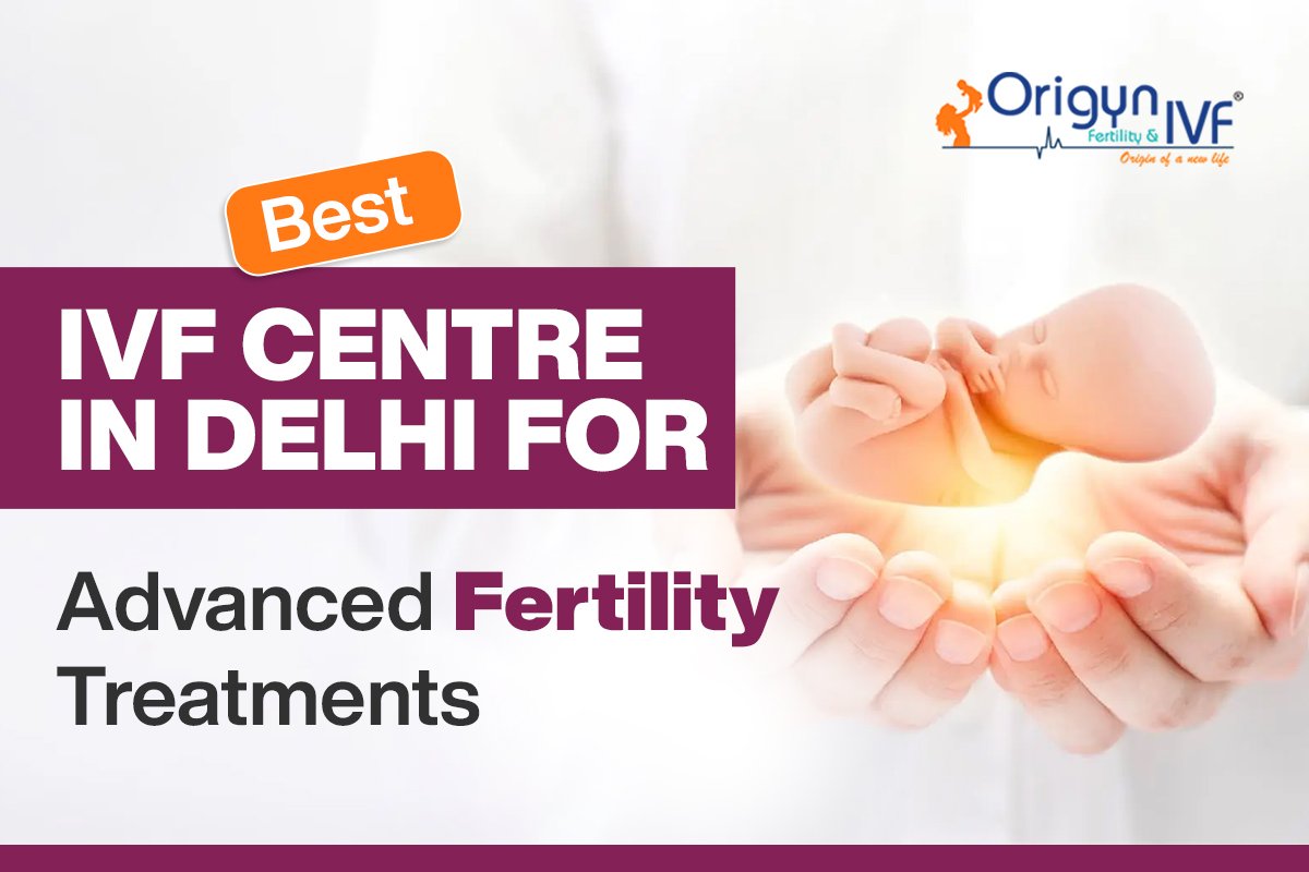 IVF Centre in Delhi
