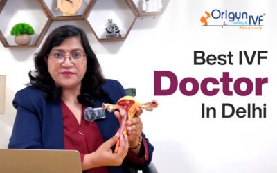 Choosing the Best IVF Doctor in Delhi: A Complete Guide