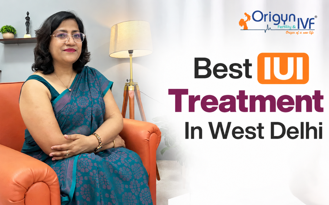 best iui treatment in west delhi
