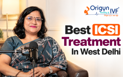 Best ICSI Treatment in West Delhi